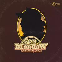 Sam Morrow:  Concrete -amp; Mud