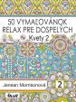 50 vymaľovánok – Relax pre dospelých – Kvety 2