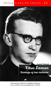 Titus Zeman-Existuje aj iné riešenie