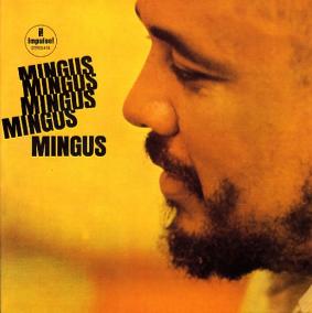 Mingus, Charles:  Mingus Mingus Mingus M. Mingus Mingus