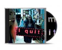 Haim:  I Quit