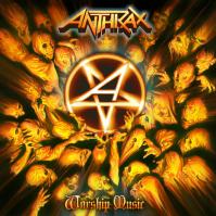 Anthrax:  Worship Music