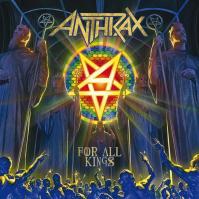 Anthrax:  For All Kings (digipak, obsahuje 4 bonusové live skladby)