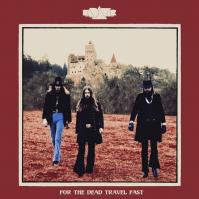 Kadavar:  For the Dead Travel Fast (limitovaná edícia)