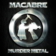 Macabre:  Murder Metal (remaster, LTD)