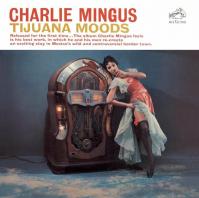 Charles Mingus:  Tijuana Moods (SACD)