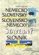 Nemecko-slovenský,sloven-nemecký stavebný slovník