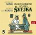 Osudy dobrého vojáka Švejka 5.díl - 2CD