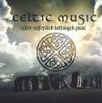 Celtic Music - Výběr nejlepších keltských písní - CD