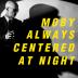 Moby: Always Centered At Night