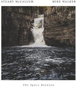 Stuart McCallum / Mike Walker:  Space Between