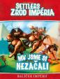 Settlers: Zrod impéria-My jsme si nezačali/Rozšíření