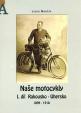 Naše motocykly I. díl