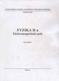 Fyzika II a Elektromagnetické pole