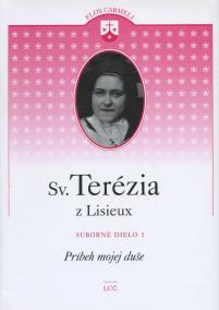 Svätá Terézia z Lisieux - Súborné dielo 1