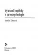 Vybrané kapitoly z patopsychologie