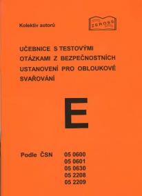 Učebnice s testovými otázkami z bezpečnostních ustanovení pro obloukové svařování