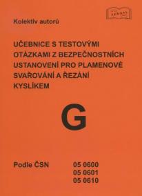 Učebnice s testovými otázkami z bezpečnostních ustanovení pro plamenové svařování a řezání kyslíkem