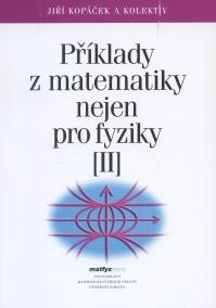 Příklady z matematiky nejen pro fyziky II.