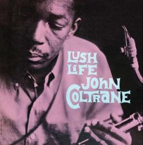 John Coltrane:  Lush Life (HQ, 180g)