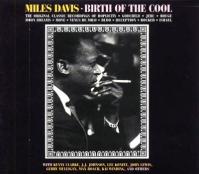 Miles Davis:  Birth of the Cool (+11 bonus tracks)