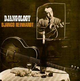 Django Reinhardt:  Djangoology