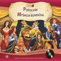 CD-Najkrajšie rozprávky 11 - Popolvár, Myšacia bundička