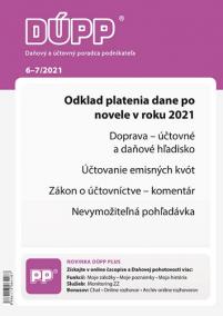 DUPP 6-7/2021 Odklad platenia dane po novele v roku 2021