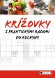 Krížovky s praktickými radami do kuchyne