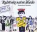 2CD-Radošinské naivné divadlo - Vygumuj a napíš/Delostrelci na mesiaci (To najlepšie 4)