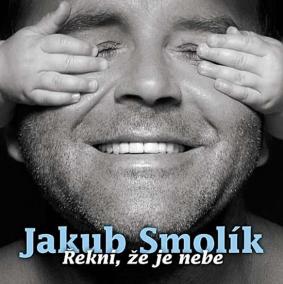 Jakub Smolík - Řekni, že je nebe - CD