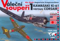 Váleční soupeři 1 Kawasaki Ki-61 versus Corsair