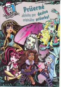 Monster High – Príšerné aktivity pre desivo originálne príšerky!