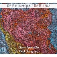 Plastic People Of The Universe: Hovězí porážka
