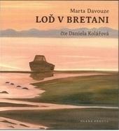 Loď v Bretani - CDmp3 (Čte Daniela Kolářová)