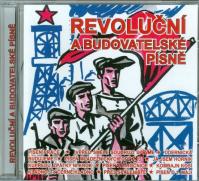 Revoluční a budovatelské písně CD