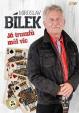 Bílek Miroslav - Já trumfů měl víc - CD + DVD