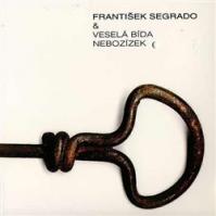 František Segrado, Veselá bída: Nebozízek