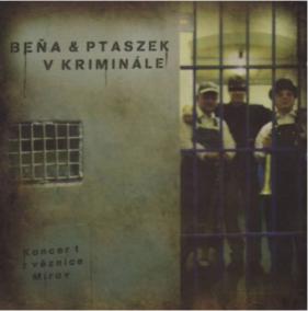 Beňa -amp; Ptaszek V Kriminále