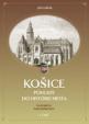 Košice: Pohľady do histórie mesta na starých pohľadniciach (1. časť)