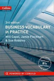 Business Vocabulary in Practice : B1-B2