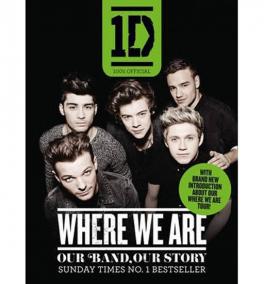 One Direction: Where We Are - Our Band, Our Story