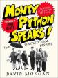 Monty Python Speaks! Revised and Updated Edition : The Complete Oral History