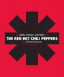 The Red Hot Chili Peppers - An Oral/Visual History