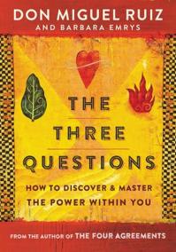 The Three Questions : How to Discover an