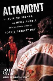 Altamont : The Rolling Stones, the Hells Angels, and the Inside Story of Rock´s Darkest Day