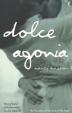 Dolce Agonia