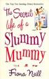 Secret Life of a Slummy Mummy