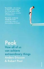 Peak : How All of Us Can Achieve Extraordinary Things