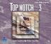 Top Notch 3 Complete Audio CD Program